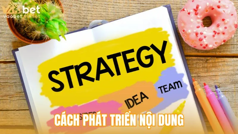 Cách phát triển nội dung của tác giả sin nguyễn