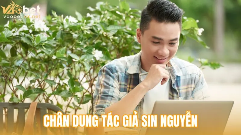 Chân dung tác giả Sin Nguyễn