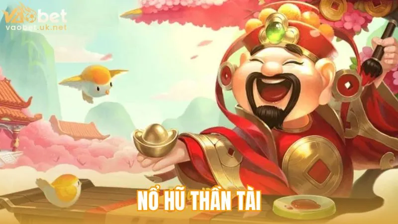 Nổ hũ Thần Tài