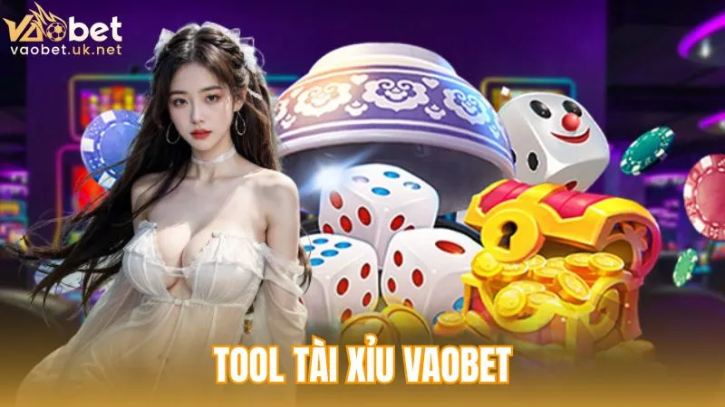 Tool Tài xỉu Vaobet